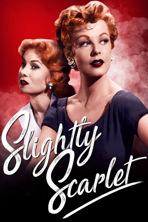 Movie poster for Slightly Scarlet (1956)