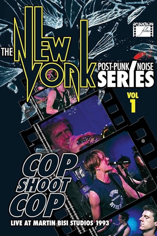 Movie poster for Cop Shoot Cop - Live at Martin Bisi Studios (1993)