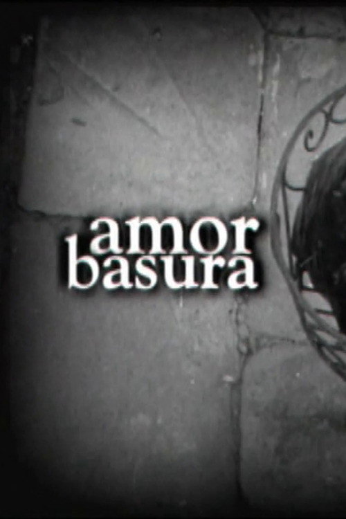 Movie poster for Amor Basura (2000)