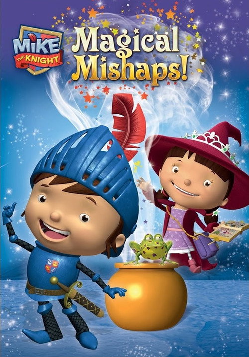 Movie poster for Mike the Knight: Magical Mishaps (2011)