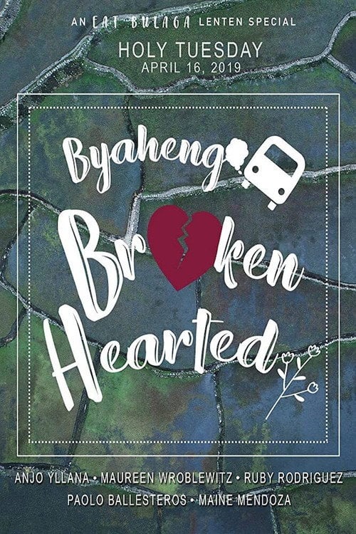 Movie poster for Byaheng Broken Hearted (2019)
