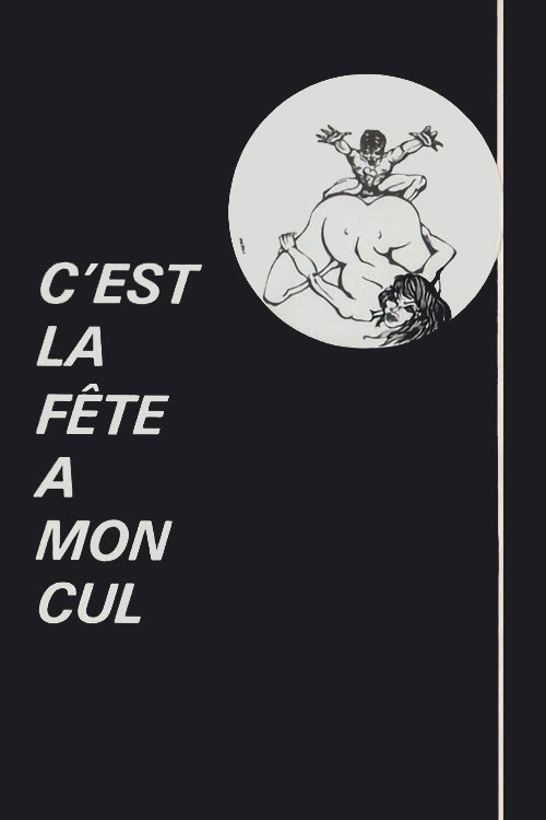 Movie poster for C'est la fête à mon cul (1978)