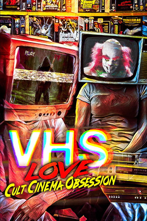 Movie poster for VHS Love: Cult Cinema Obsession (2022)