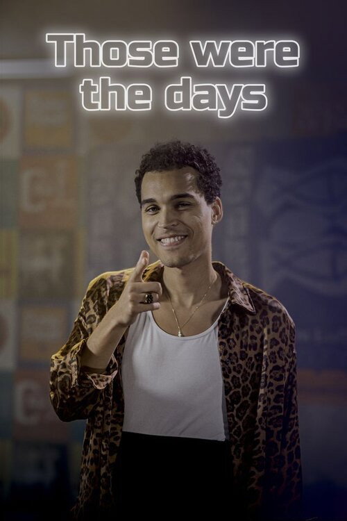 Series poster for Those were the days (2022)