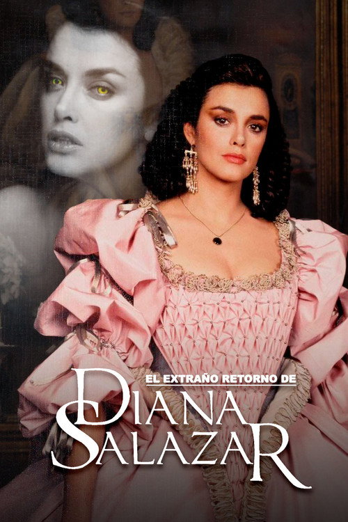 Series poster for El extraño retorno de Diana Salazar (1988)
