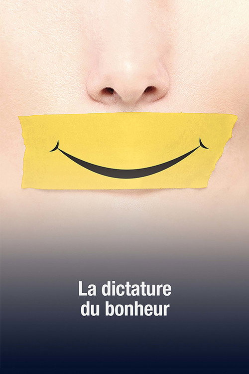 Movie poster for La dictature du bonheur (2019)