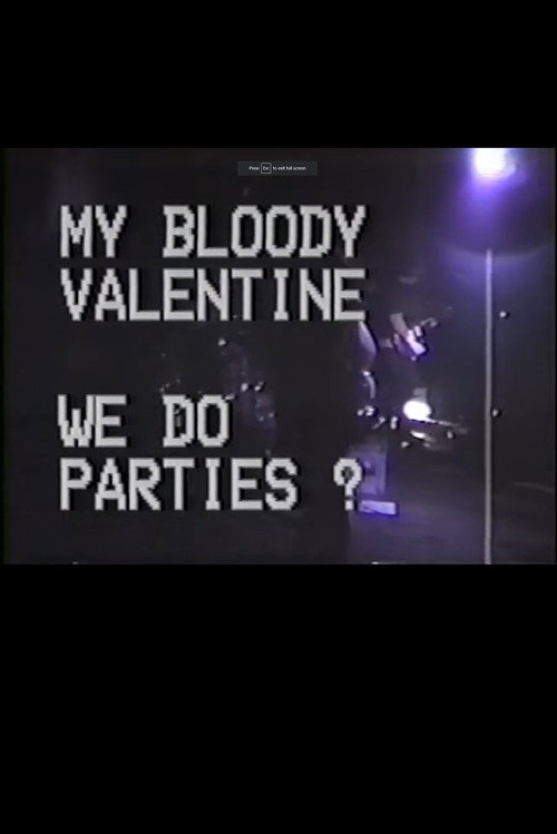 Movie poster for My Bloody Valentine: We Do Parties? (1992)