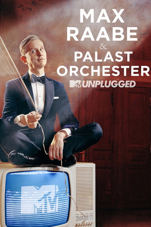 Movie poster for Max Raabe & Palast Orchester - MTV Unplugged (2019)