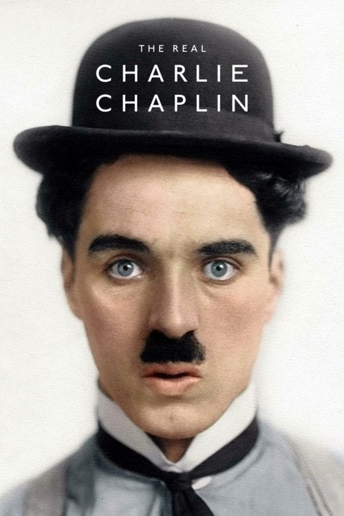 Movie poster for The Real Charlie Chaplin (2021)