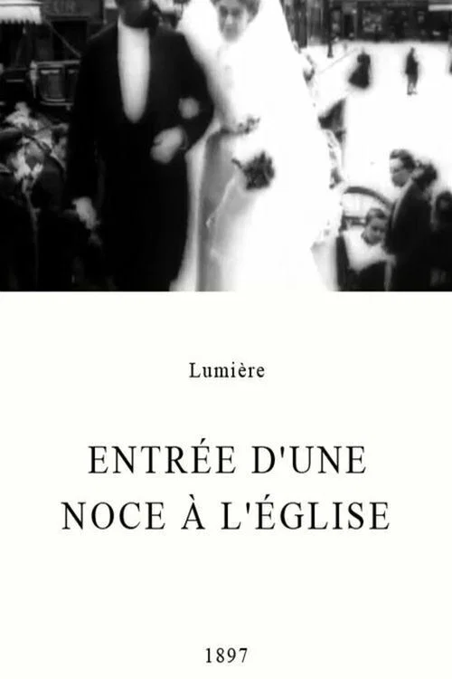 Movie poster for Entrée d'une noce à l'église (1897)