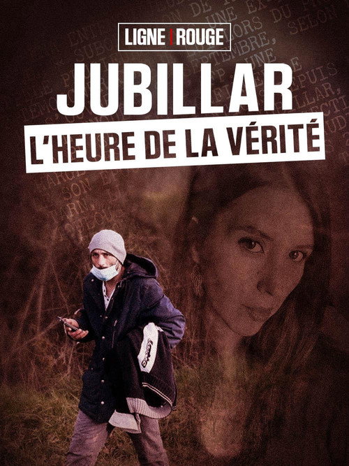 Movie poster for Ligne Rouge :Jubillar , l'heure de la vérité (2026)