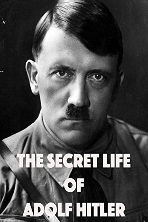 Movie poster for The Secret Life of Adolf Hitler (1958)