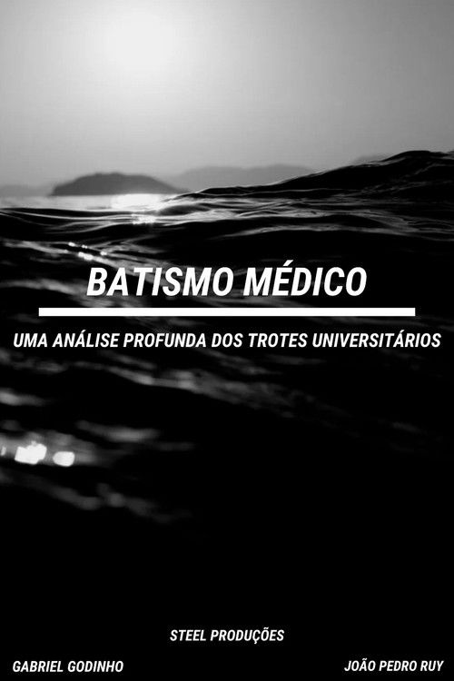 Movie poster for Medical Baptism: An In-Depth Analysis of University Hazing (2024)