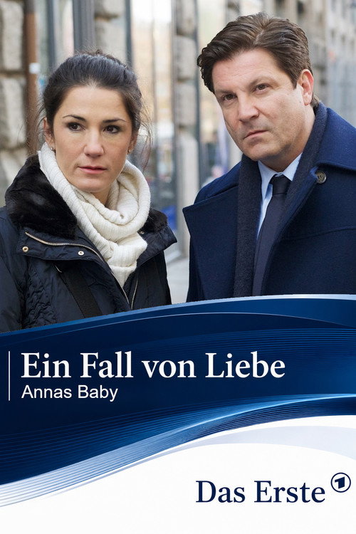 Movie poster for Ein Fall von Liebe - Annas Baby (2014)