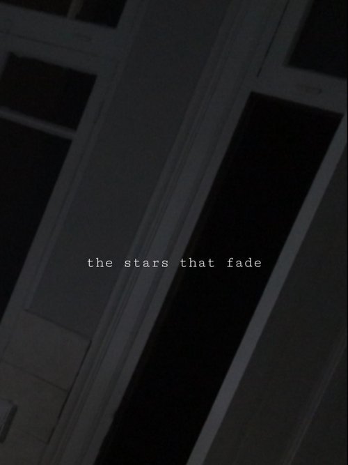 The Stars That Fade poster