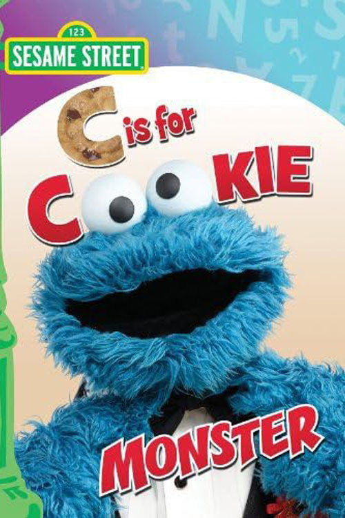 Movie poster for Sesame Street: C Is for Cookie Monster (2010)