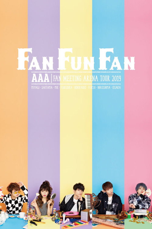Movie poster for AAA FAN MEETING ARENA TOUR 2019 ~FAN FUN FAN~ (2019)