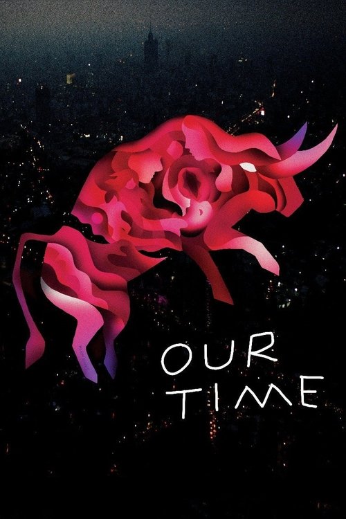 Movie poster for Our Time (2018)