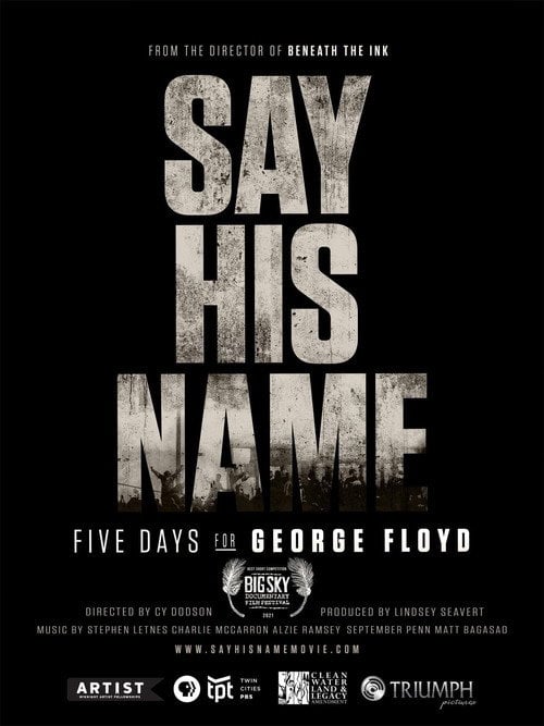 Movie poster for Say His Name: Five Days for George Floyd (2021)