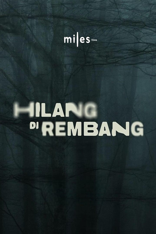 Movie poster for Hilang di Rembang