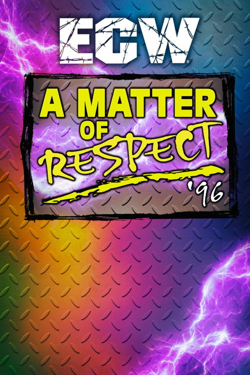 Movie poster for ECW A Matter of Respect 1996 (1996)