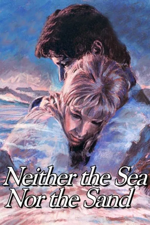 Movie poster for Neither the Sea Nor the Sand (1972)