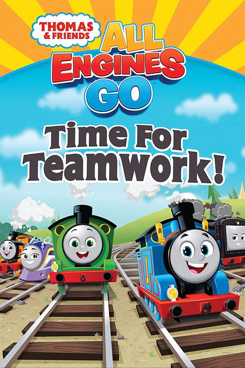 Movie poster for Thomas & Friends: All Engines Go - Time for Teamwork! (2022)