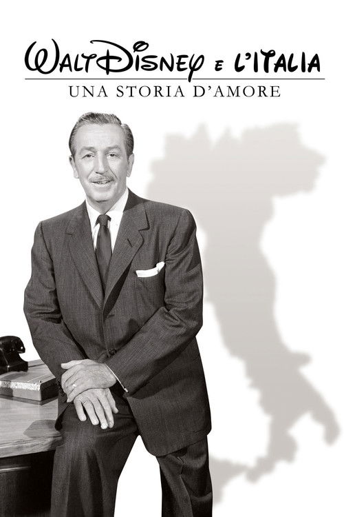 Movie poster for Walt Disney e l'Italia - Una storia d'amore (2014)