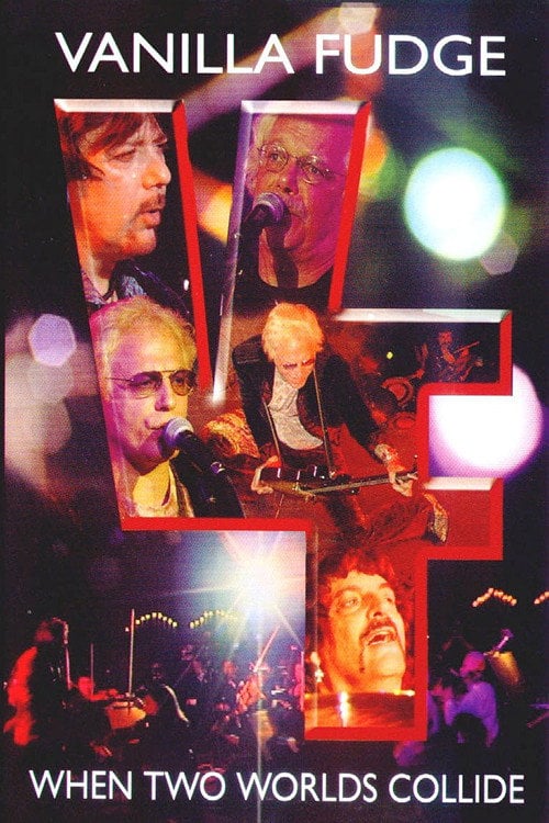 Movie poster for Vanilla Fudge | When Two Worlds Collide
