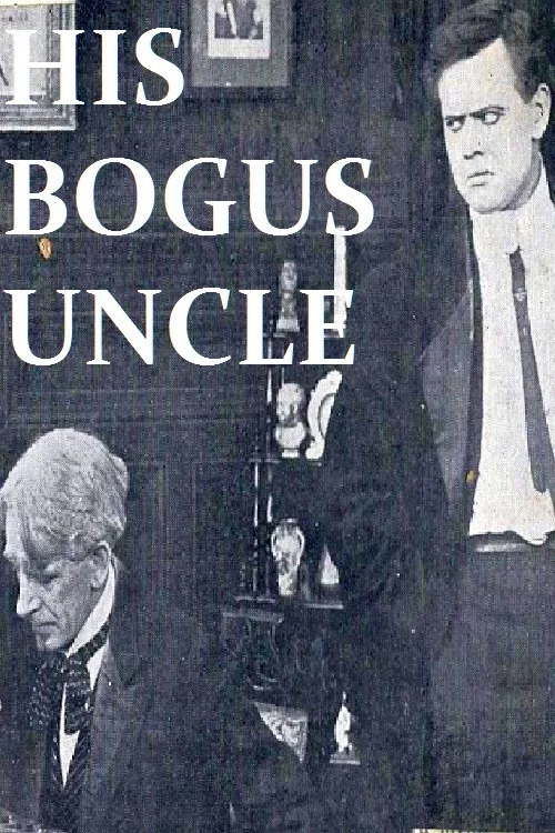 Movie poster for His Bogus Uncle (1911)