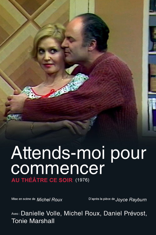 Movie poster for Attends-moi pour commencer (1977)