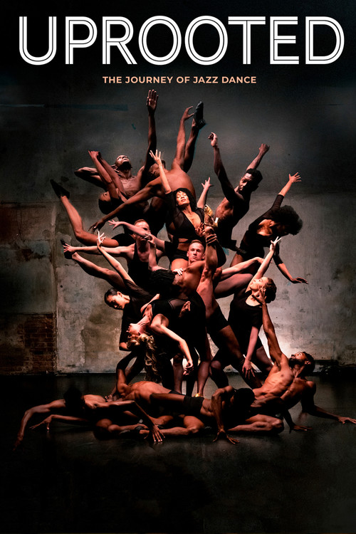 Movie poster for Uprooted: The Journey of Jazz Dance (2020)