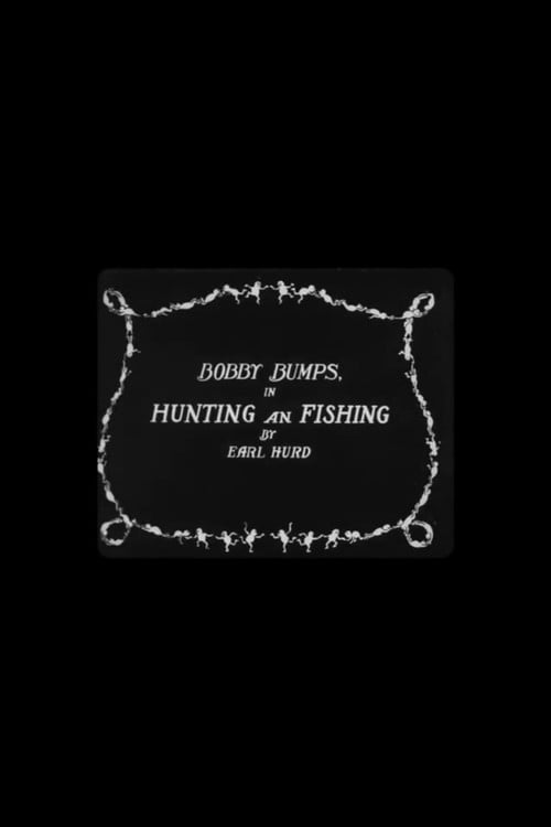 Movie poster for Bobby Bumps in Hunting and Fishing (1921)