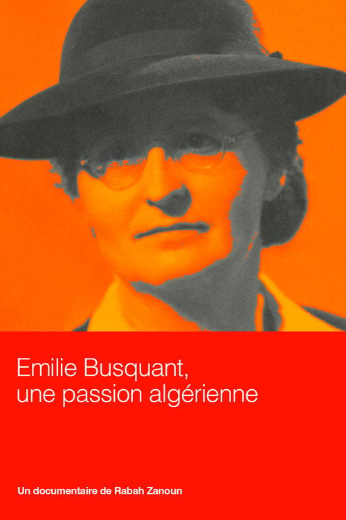 Movie poster for Emilie Busquant, an Algerian passion (2015)