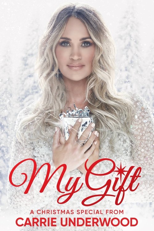 Movie poster for My Gift: A Christmas Special From Carrie Underwood (2020)