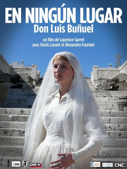 Movie poster for En ningún lugar, Don Luis Buñuel (2013)