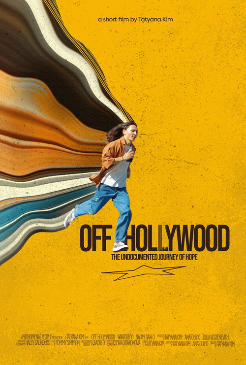 Movie poster for Off Hollywood: The Undocumented Journey of Hope (2023)