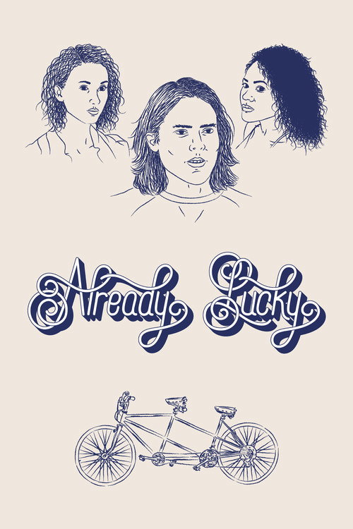 Movie poster for Already Lucky (2018)