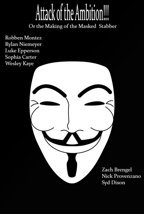 Movie poster for Attack of the Ambition!!! (Or the making of the Masked Stabber) (2022)