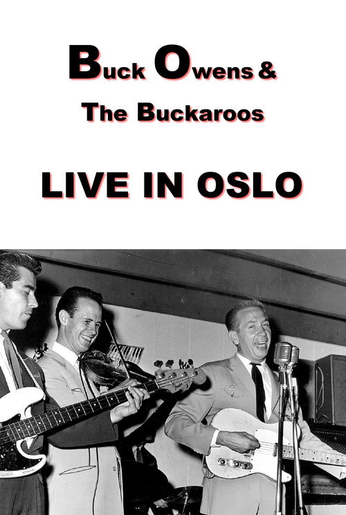 Movie poster for Buck Owens and The Buckaroos: Live in Oslo (1970)
