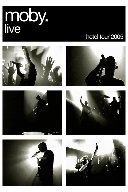 Movie poster for Moby: Live - Hotel Tour 2005 (2006)
