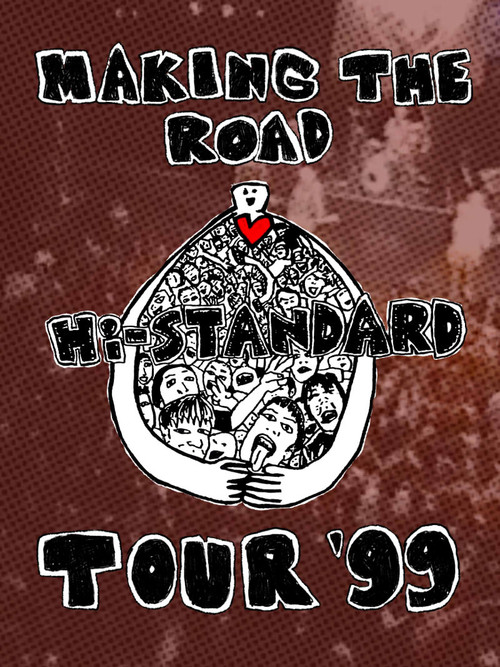 Movie poster for MAKING THE ROAD TOUR '99 FINAL (2000)