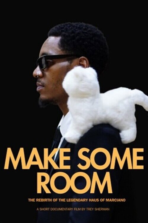 Movie poster for Make Some Room: The Rebirth of The Legendary Haus of Marciano (2025)