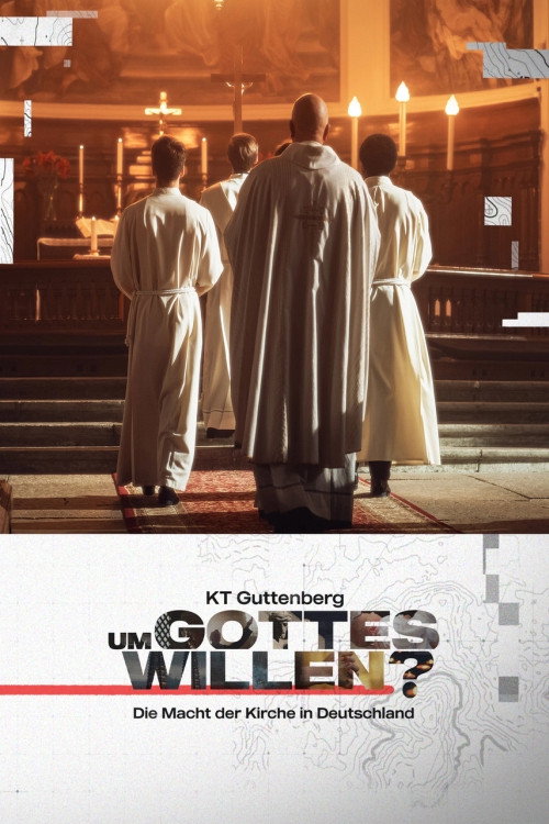 Movie poster for KT Guttenberg - Um Gottes willen? - Die Macht der Kirche in Deutschland (2023)