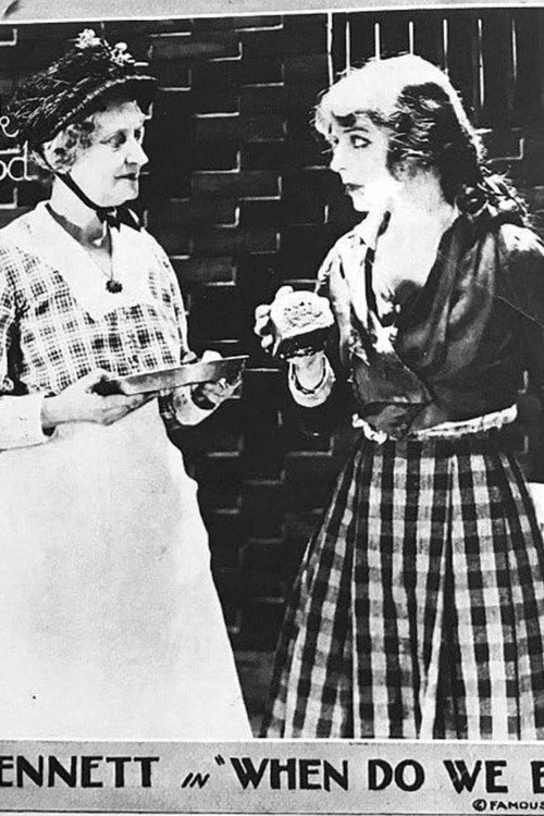 Movie poster for When Do We Eat? (1918)