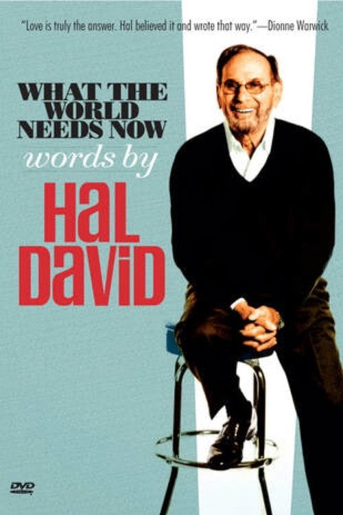 Movie poster for What the World Needs Now: Words by Hal David (2019)