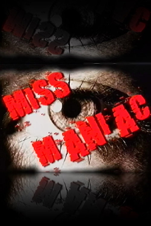 Movie poster for Miss Maniac (2003)
