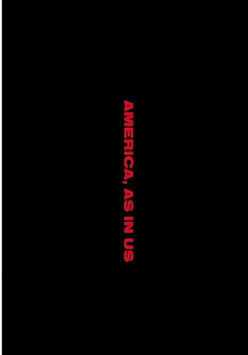 Movie poster for America, As In Us. (2019)