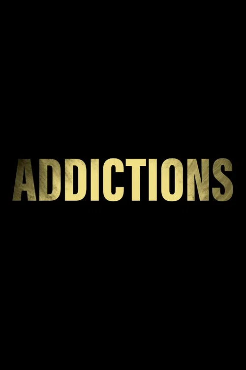 Movie poster for Addictions (2023)