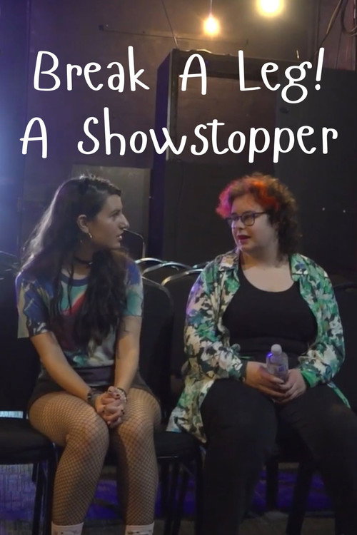 Movie poster for Break A Leg! A Showstopper (2024)
